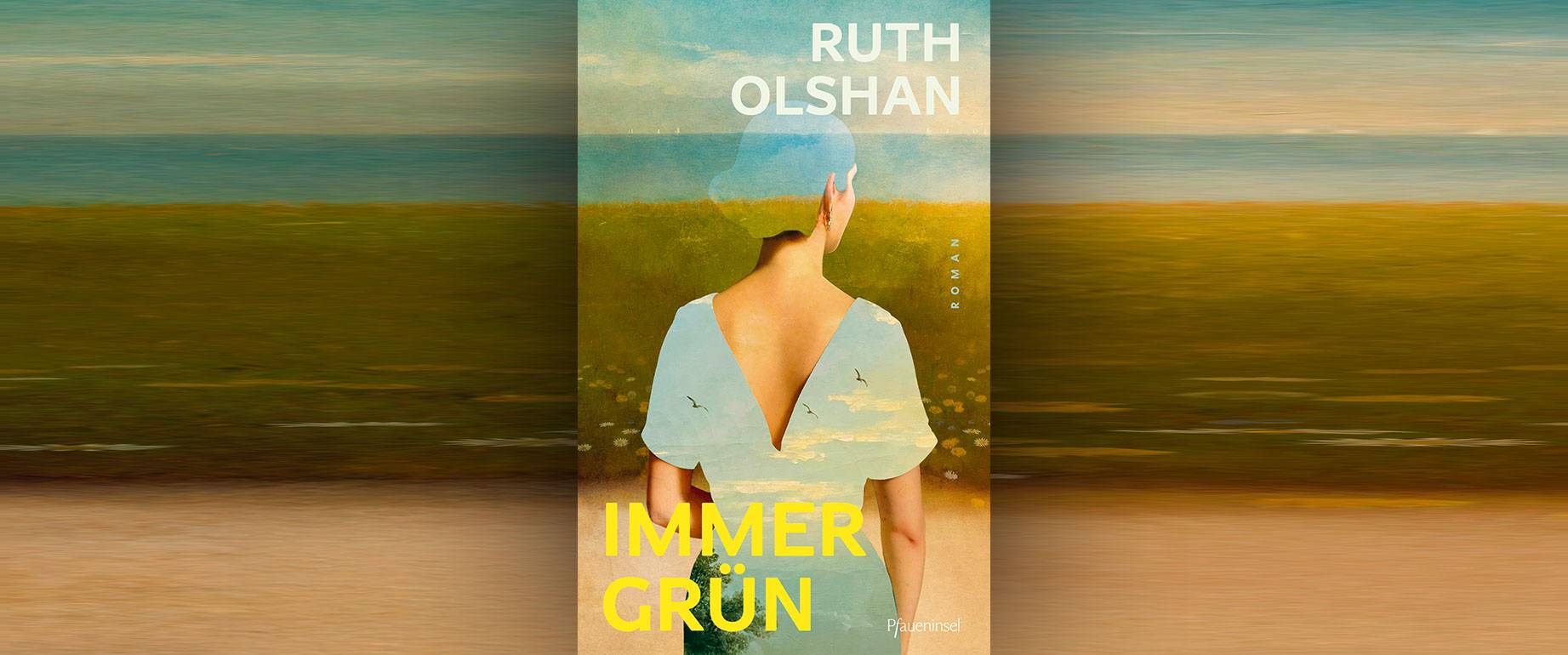Immergrün | Roman von Ruth Olshan
